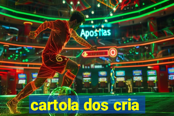 cartola dos cria
